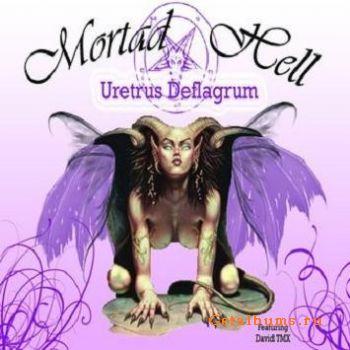 Mortad Hell - Uretrus Deflagrum (2009)