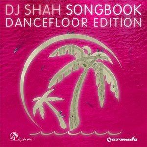 DJ Shah - Songbook (Dancefloor Edition) (2009)