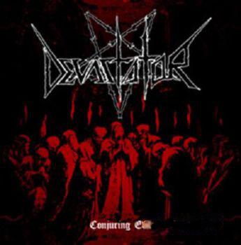 Devastator - Conjuring Evil (2008)