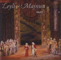 Узеир Гаджибеков - Leyli and Majnun (опера)
