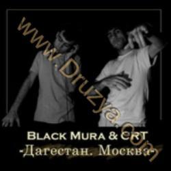 Black Mura & CRT - Москва. Дагестан