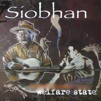  Siobhan - Welfare State (2005)