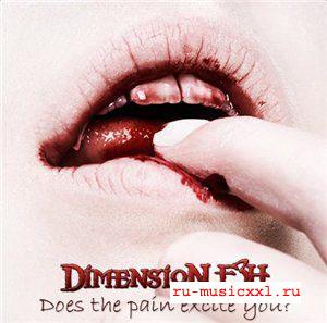 Dimension F3h - Does the Pain Excite You (2007)