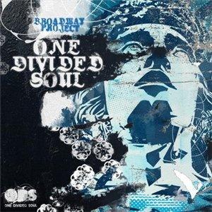 Broadway Project - One Divided Soul (2009)