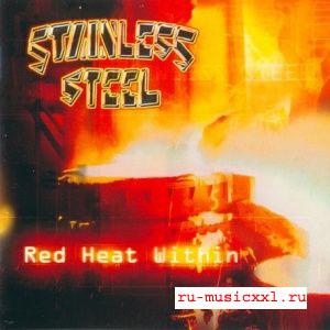 Stainless Steel - Red Heat Within (2002)