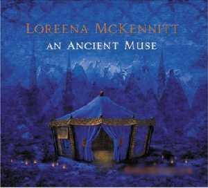 Loreena Mckennitt - An Ancient Muse (2006)