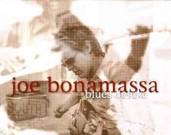 Joe Bonamassa - "Blues Deluxe" (2003) (FLAC-version)