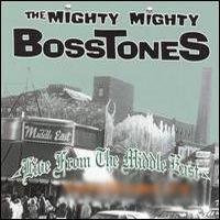 The Mighty Mighty Bosstones - Live From The Middle East (1998)