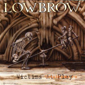 Lowbrow - Victims At Play (2000)