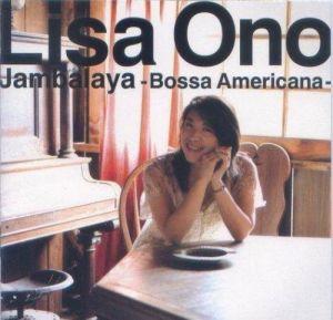 Lisa One - Jambalaya Bossa Americana (2007)