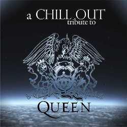 VA - Chill Out Tribute To Queen (2008)