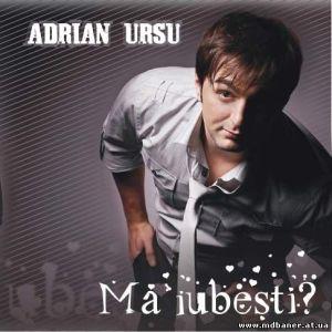 Adrian Ursu - Ma iubesti? [2008/MP3/128] 
