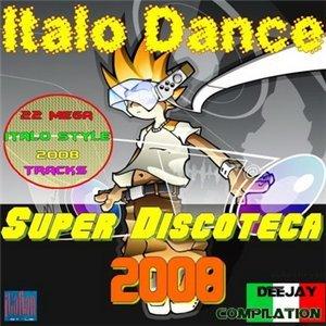 Italodance Super Discoteca (2008)