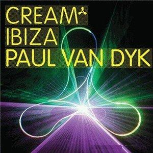 Cream Ibiza (Mixed by Paul van Dyk) 2008