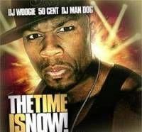 50 Cent - The Time Is Now (2008)