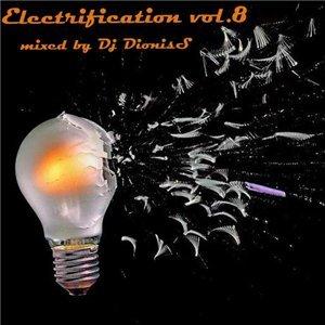 Electrification vol.8 (Mixed by Dj DionisS) (2009)
