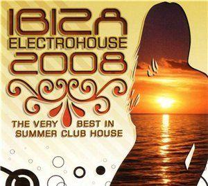 VA - Ibiza Electrohouse (2008) 