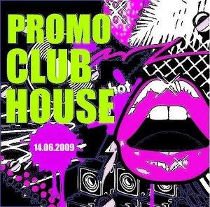Promo Club House (14.06.2009)