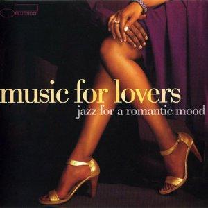 Music for Lovers - Jazz for a romantic mood (2006)
