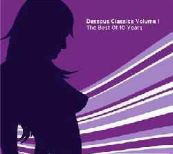 Dessous Classics Vol. 1 - The Best Of 10 Years (2008)