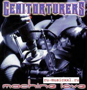 Genitorturers - Machine Love 2000