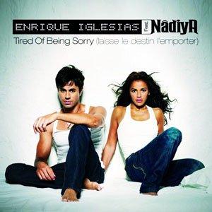 Enrique Iglesias feat Nadiya – Tired of Being Sorry (2008)