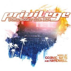 Privilege Ibiza (Mixed By Cosmic Gate & Hardwell) (2009)