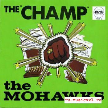 Mohawks - Champ (1968)