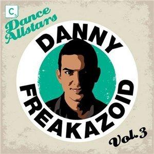 Cr2 Presents Dance Allstars Vol. 3: Danny Freakazoid (2009)