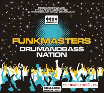 Funk Masters - Drum And Bass Nation (2008)