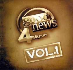 Good News 4Music VA - Good News 4Music Vol.1