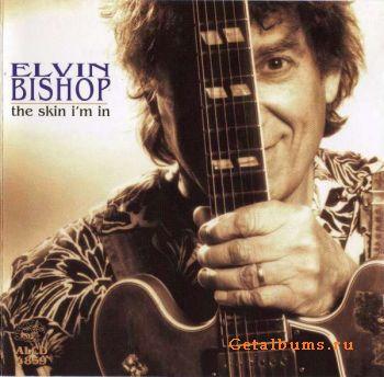 Elvin Bishop-The Skin I'm In (1998)