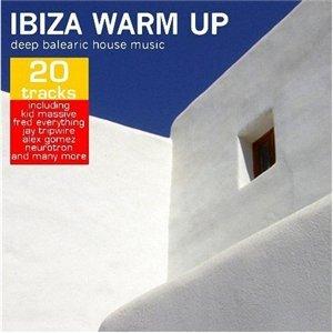 Ibiza Warm Up - Deep Balearic House Music (2009)