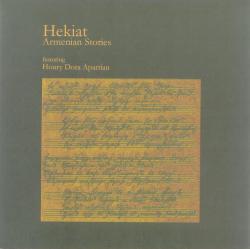 Hekiat featuring Houry Dora Apartian - Armenian Stories (2008)