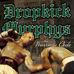 Dropkick Murphys - Warriors Code (2005)